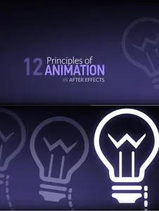 DigitalTutors: 12 Principles of Animation in After Effects