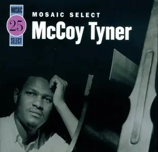 McCoy Tyner - Mosaic Select 25 [3CD Set] (2007) {Mosaic Records}