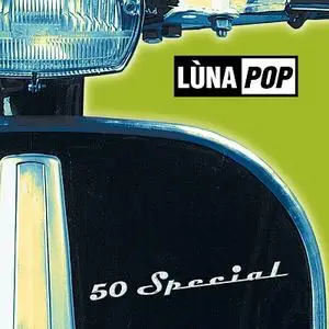 Lùnapop - 50 Special (20th Anniversary Edition) EP (2019)