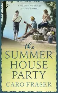 «The Summer House Party» by Caro Fraser