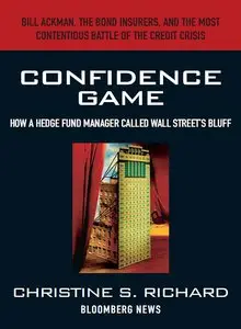 Confidence Game: How a Hedge Fund Manager Called Wall Street's Bluff (repost)