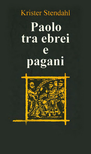 Krister Stendahl - Paolo tra ebrei e pagani (1995)