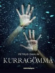 «Kurragömma» by Petrus Dahlin