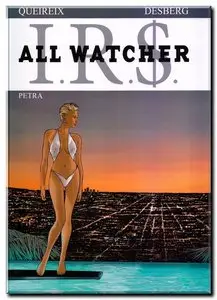 Desberg, Queireix, Koller & Mutti - I.R.$. - All Watcher - Tomes 1 à 4