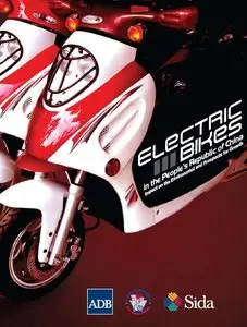 Electric Bikes in the People’s Republic of China: Impact on the Environment and Prospects for Growth