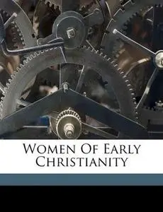 Women of Early Christianity