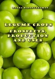 "Legume Crops: Prospects, Production and Uses" ed. by Mirza Hasanuzzaman