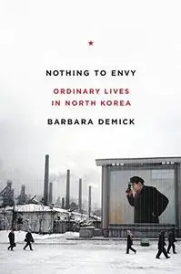 Nothing to envy: ordinary lives in North Korea
