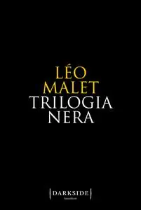 Léo Malet - Trilogia nera