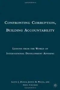 Confronting Corruption, Building Accountability: Lessons from the World of International Development Advising