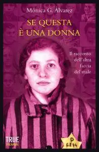 Mónica G. Álvarez, "Se questa è una donna. Il racconto dell'altra faccia del male"