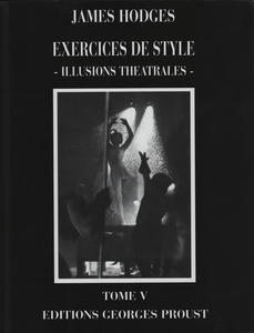 Les Grandes Illusions De James Hodges - Tome 5 - Exercices De Styles, Illusions Théatrales