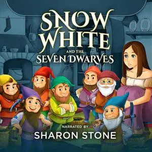 «Snow White and the Seven Dwarfs» by The Brothers Grimm