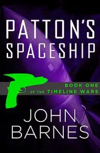 «Patton's Spaceship» by John Barnes