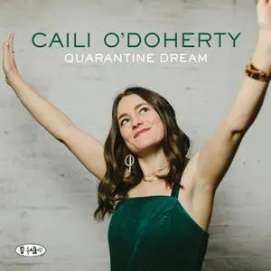 Caili O'Doherty - Quarantine Dream (2022) [Official Digital Download 24/88]