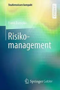 Risikomanagement (Studienwissen kompakt)