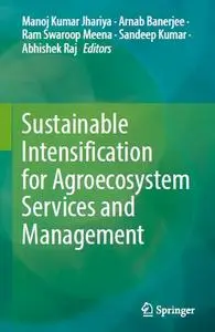 Sustainable Intensification for Agroecosystem Services and Management (Repost)