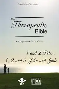 «The Therapeutic Bible – 1 and 2 Peter, 1, 2 and 3 John and Jude» by Sociedade Bíblica do Brasil