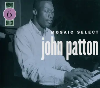 John Patton - Mosaic Select 6 (2003) {3CD Set Mosaic MS-006 rec 1963-1968}