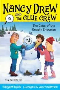 «Case of the Sneaky Snowman» by Carolyn Keene