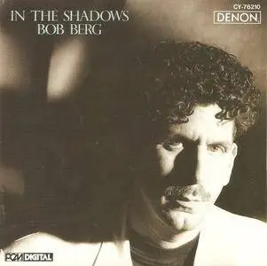 Bob Berg - In The Shadows (1990) {Denon}