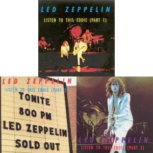 Led Zeppelin - Listen To This Eddie Part 1-3 (1990)