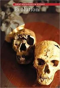 Evolution (Great Discoveries in Science)