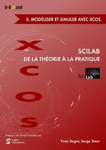 Scilab : De la théorie à la pratique - 2. Modéliser et simuler avec Xcos