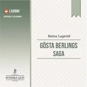 «Gösta Berlings Saga» by Selma Lagerlöf