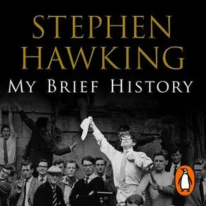 «My Brief History» by Stephen Hawking