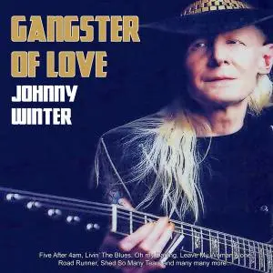 Johnny Winter - Gangster of Love (2019) [Official Digital Download 24/96]
