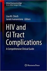 HIV and GI Tract Complications: A Comprehensive Clinical Guide