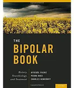 The Bipolar Book: History, Neurobiology, and Treatment [Repost]