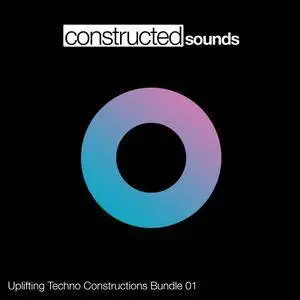 Constructed Sounds Uplifting Techno Constructions Bundle 01 WAV