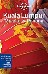 Lonely Planet Kuala Lumpur, Melaka & Penang (Travel Guide)