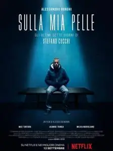 Sulla mia pelle / On My Skin (2018)