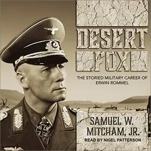 Desert Fox: The Storied Military Career of Erwin Rommel [Audiobook]