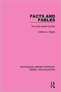 Facts and Fables: The Arab-Israeli Conflict