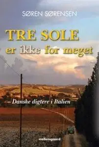«Tre sole er ikke for meget» by Søren Sørensen