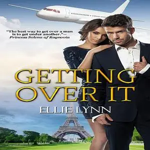 «Getting Over It» by Ellie Lynn