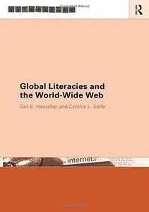 Global Literacies and the World Wide Web (Literacies)