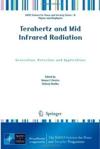 Terahertz and Mid Infrared Radiation: Generation, Detection and Applications