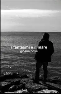 I fantasmi e il mare