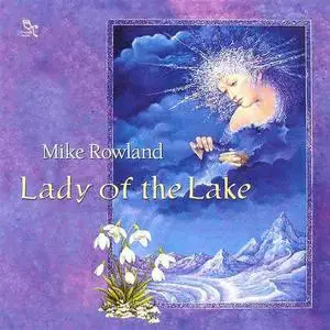 Mike Rowland - Lady of the Lake