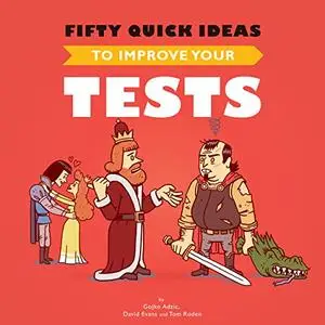 Fifty Quick Ideas To Improve Your Tests