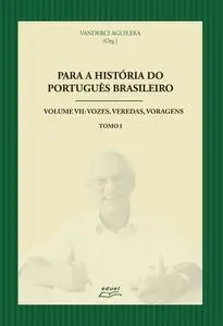 «Para a história do português brasileiro» by Vanderci de Andrade Aguilera