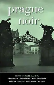 Prague Noir (Akashic Noir)