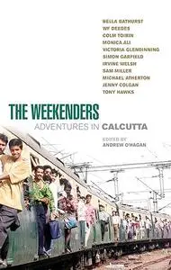 The Weekenders: Adventures in Calcutta