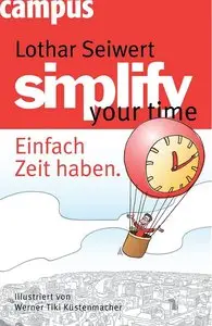 Simplify your time: Einfach Zeit haben (repost)