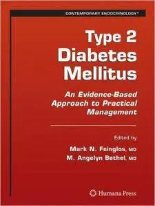 Type 2 Diabetes Mellitus:: An Evidence-Based Approach to Practical Management (Contemporary Endocrinology)